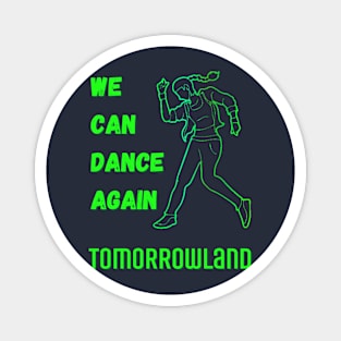 Tomorrowland. We Can Dance Again.Green Magnet